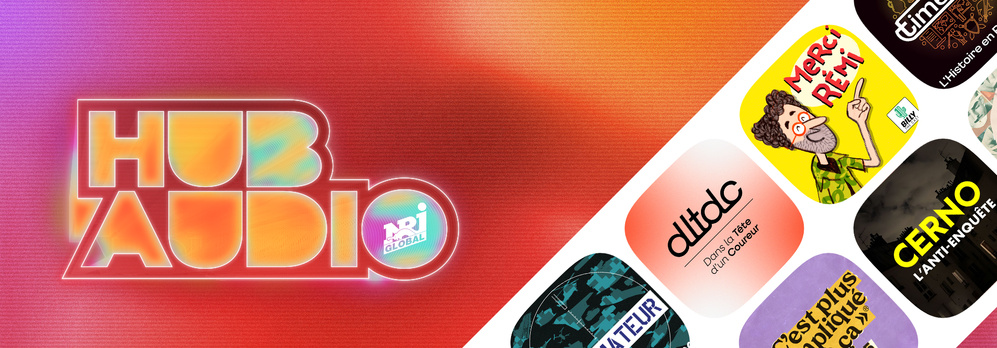 NRJ Global consolide son Hub Audio avec deux nouveaux podcasts