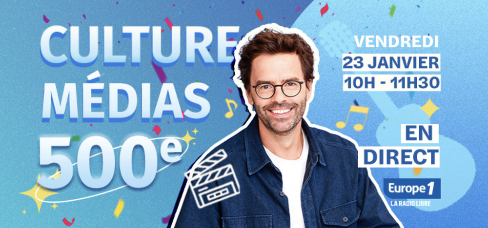Europe 1 célèbre les 500 émissions de "Culture Médias" 