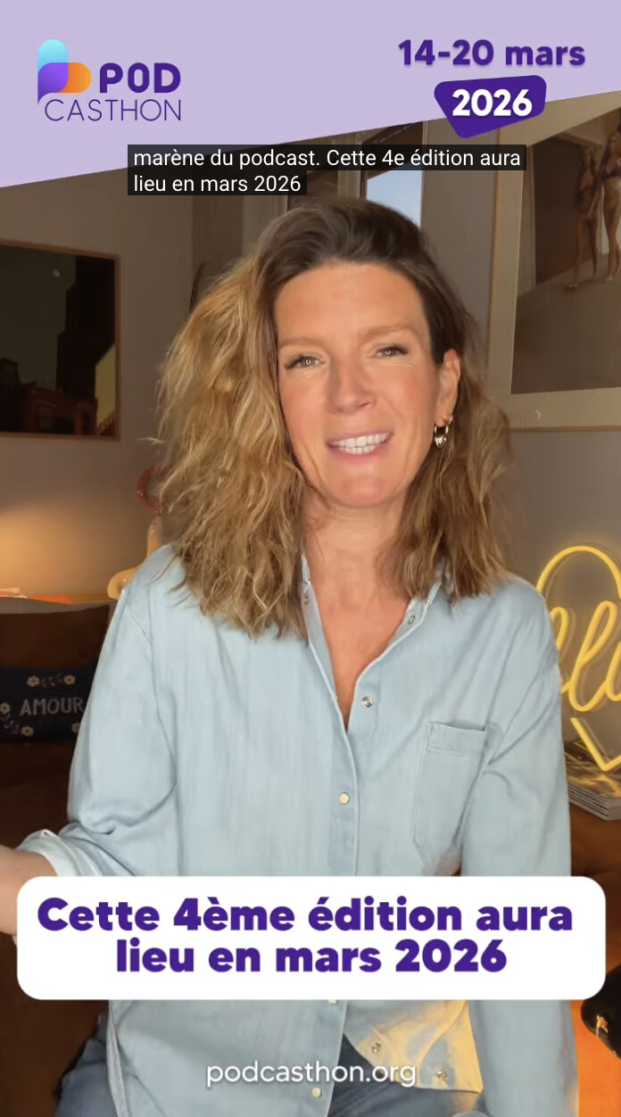 Le Podcasthon revient du 14 au 20 mars 2026