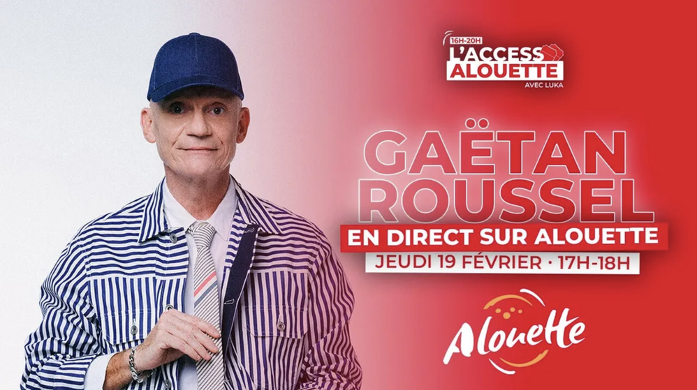 Alouette accueille Gaëtan Roussel pour une émission spéciale Alouette accueille Gaëtan Roussel pour une émission spéciale