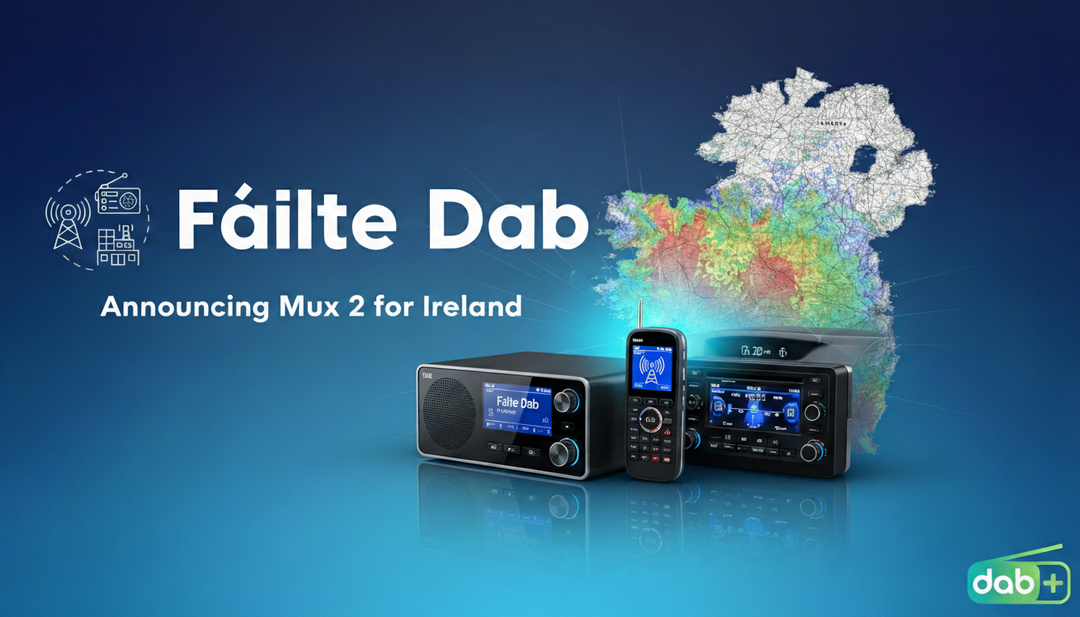 En Irlande, FáilteDAB lance un Mux 2 couvrant plus de 85% de la population 
