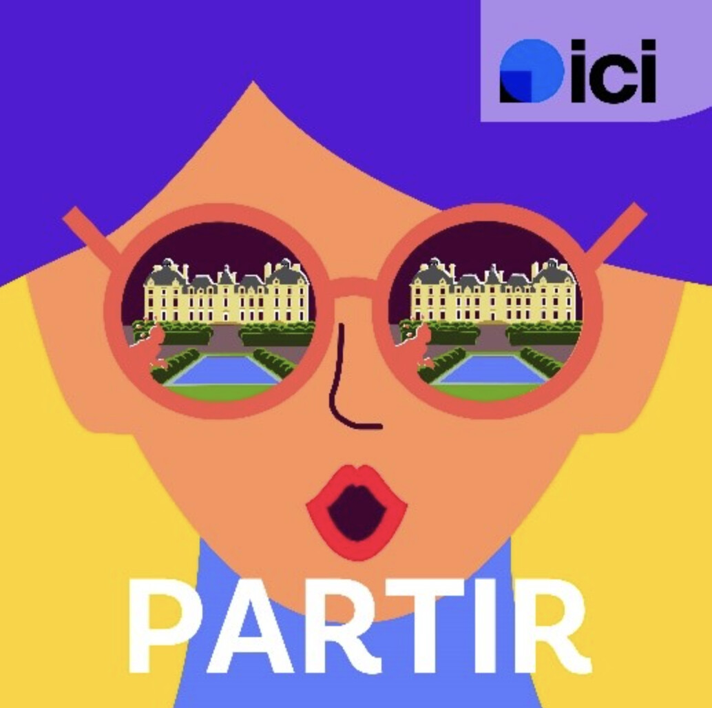 Le réseau ICI enrichit son podcast touristique "Partir"