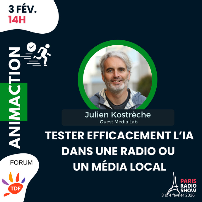 [AnimAction] J2-14h - Julien Kostrèche - Tester efficacement l’IA dans une radio ou un média local