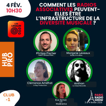 [Musique & Radios] J2-10h30 - Diversité musicale et rôle des radios associatives et labels locaux