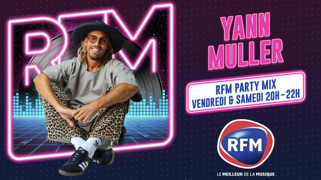 RFM lance "RFM Party Mix" avec Yann Muller aux platines chaque week-end