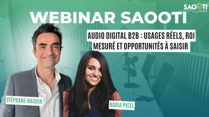 Audio digital : l’Observatoire B2B de Saooti dévoile ses enseignements