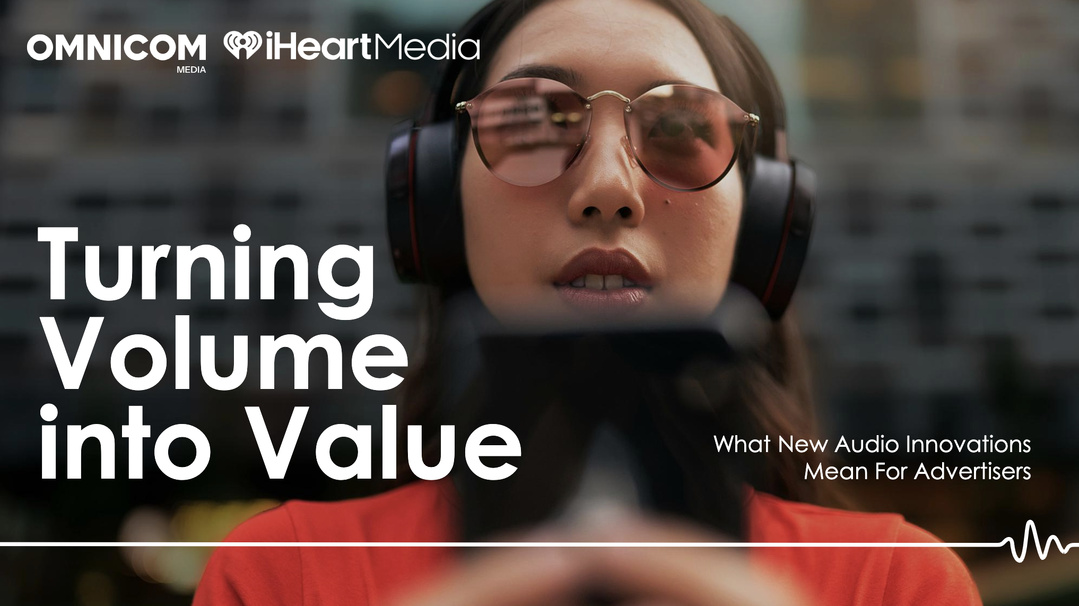 Omnicom Media et iHeartMedia analysent l’efficacité des innovations audio Omnicom Media et iHeartMedia analysent l’efficacité des innovations audio