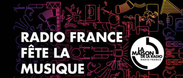 Ce 21 juin, Radio France fêtera la musique Ce 21 juin, Radio France fêtera la musique