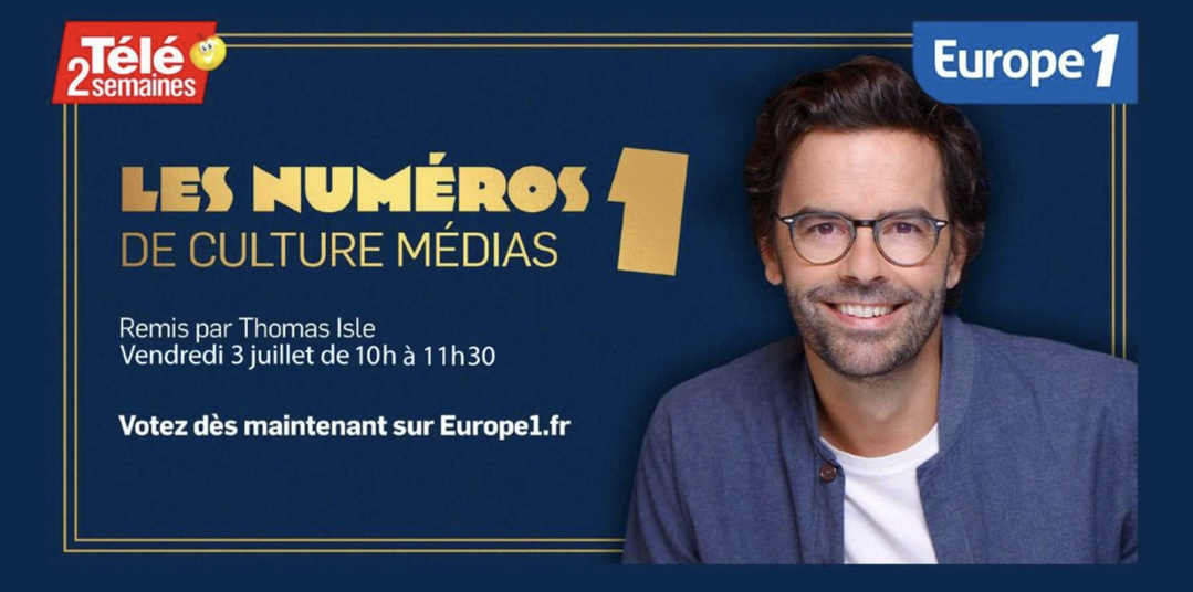 Europe 1 lance les votes des N°1 de Culture Médias avec Télé 2 Semaines Europe 1 lance les votes des N°1 de Culture Médias avec Télé 2 Semaines