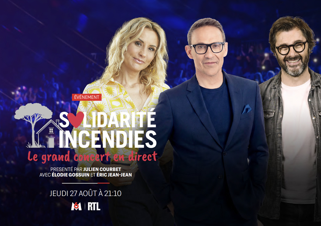 RTL et M6 organisent une soirée au profit des victimes des incendies RTL et M6 organisent une soirée au profit des victimes des incendies
