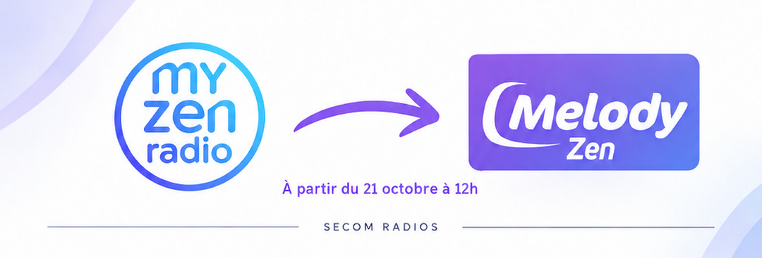 Le 21 octobre à 12h, My Zen Radio devient Melody Zen