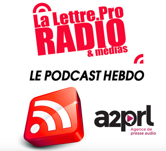 La Lettre Pro de la Radio en podcast #105