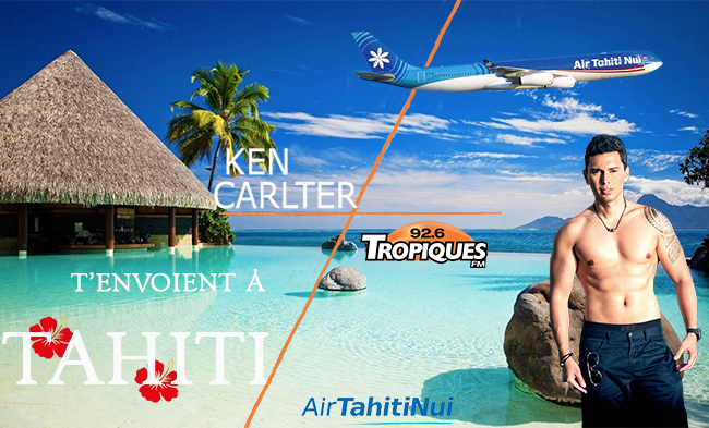 Tropiques FM offre un voyage à Tahiti