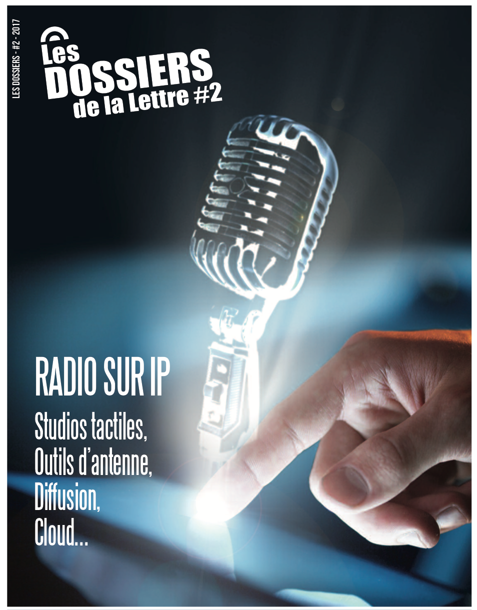 Les Dossiers de la Lettre : tout savoir sur la Radio sur IP