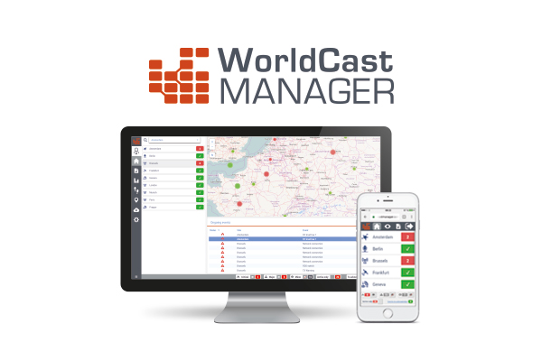 Worldcast Manager, supervision technique globale de toute la chaîne de diffusion