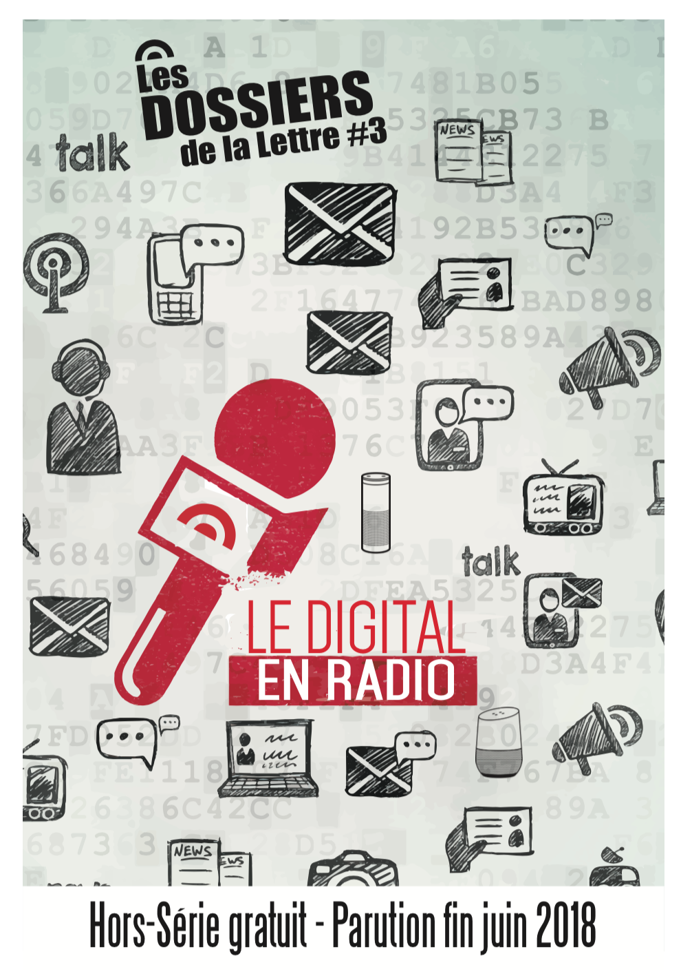 Un hors-série "les Dossiers de la Lettre" en juin 2018 sur le digital en radio