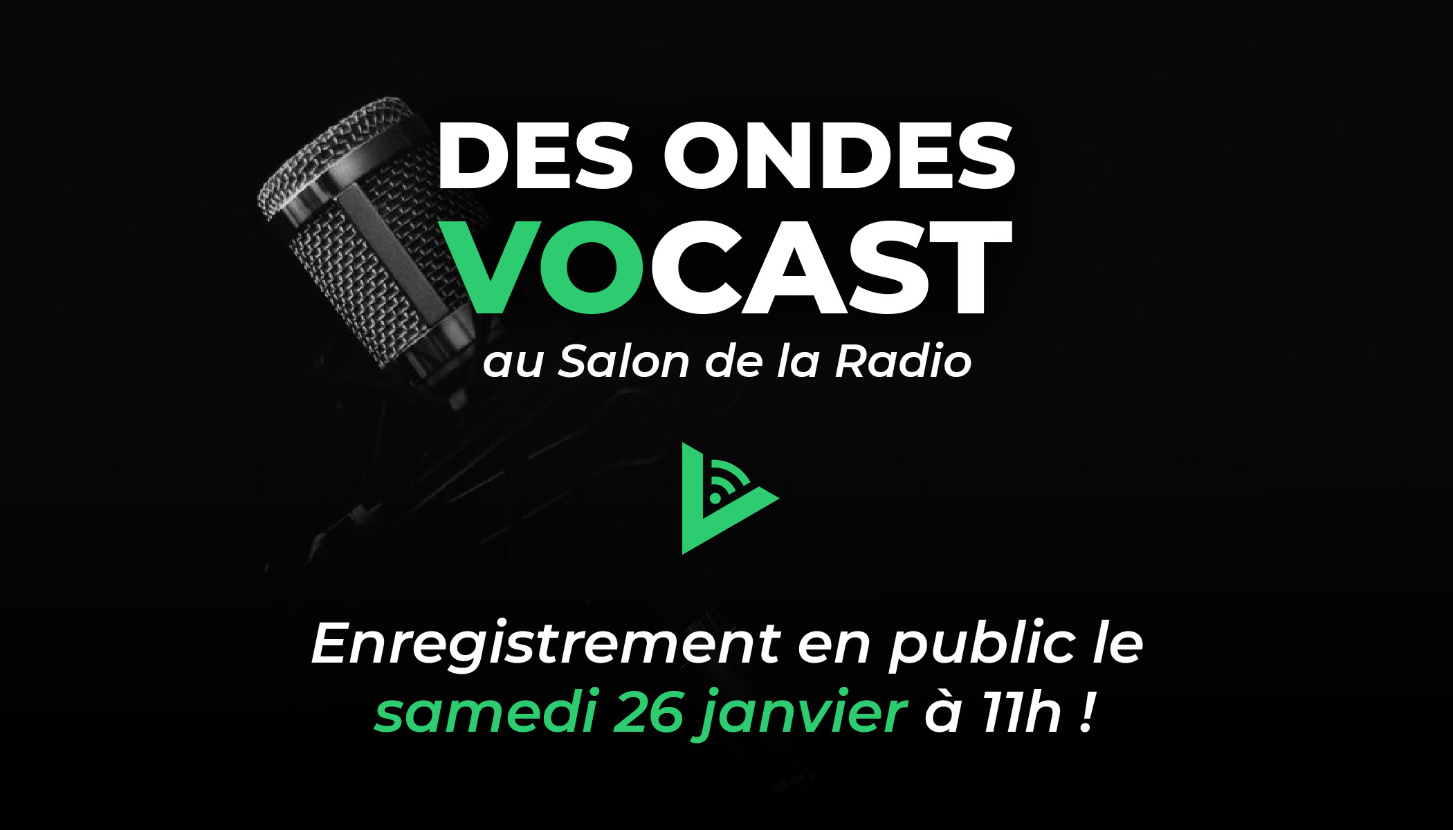"Des ondes Vocast" au Salon de la Radio