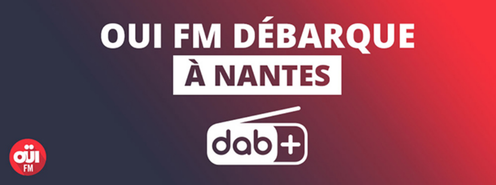 DAB+ : Oui FM bientôt diffusée à Nantes