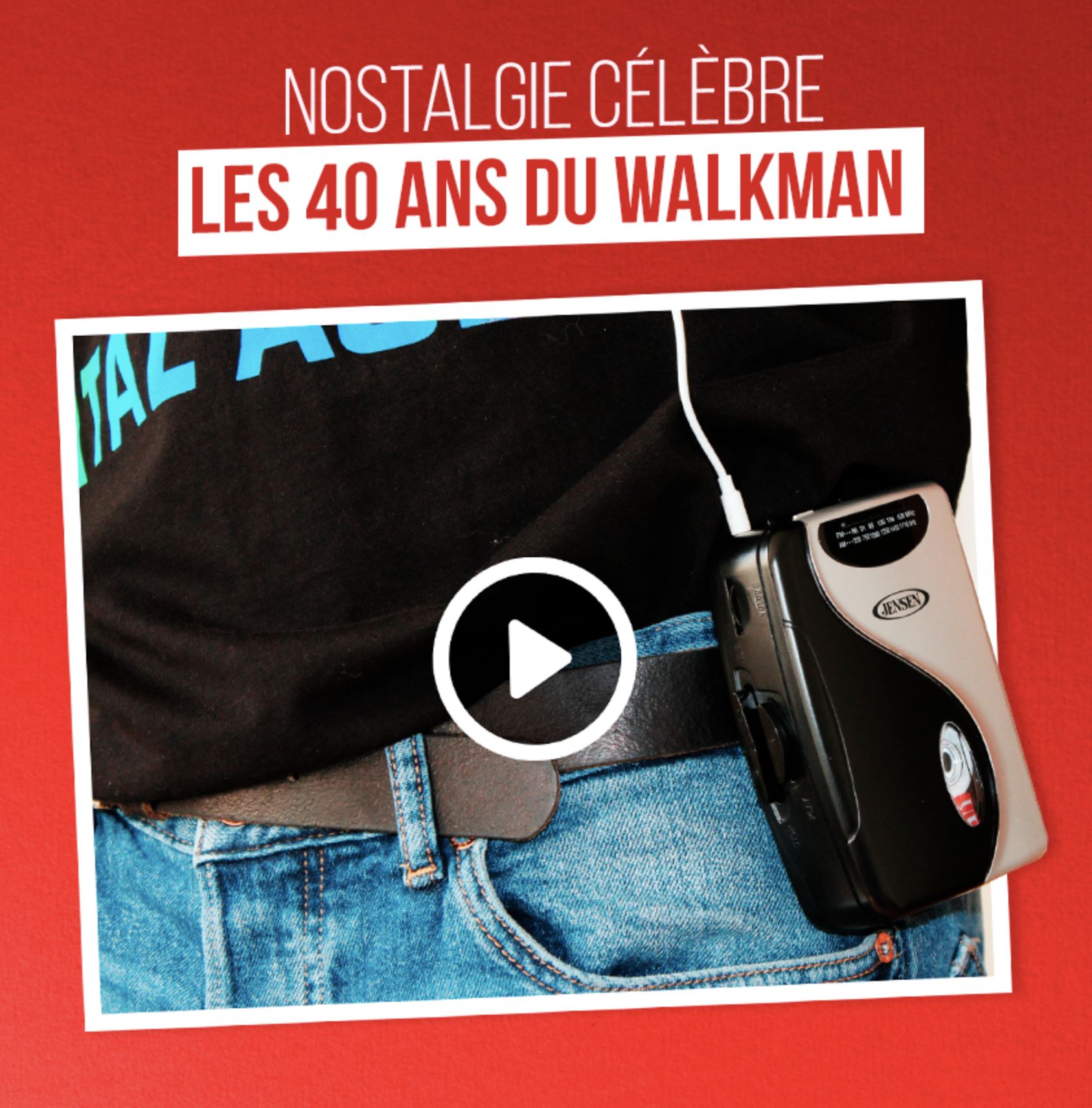 Belgique : Nostalgie célèbre les 40 ans du Walkman