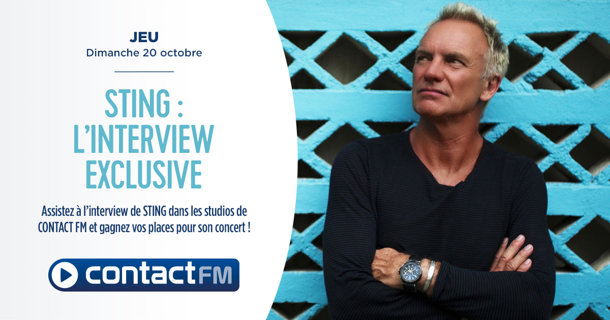 Contact FM : une rencontre avec le chanteur Sting