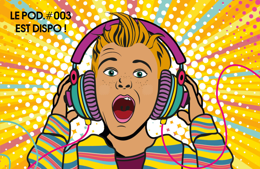 Le POD #3, avec 100 podcasts, est disponible gratuitement en ligne