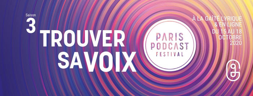 Le Paris Podcast Festival aura bien lieu en octobre