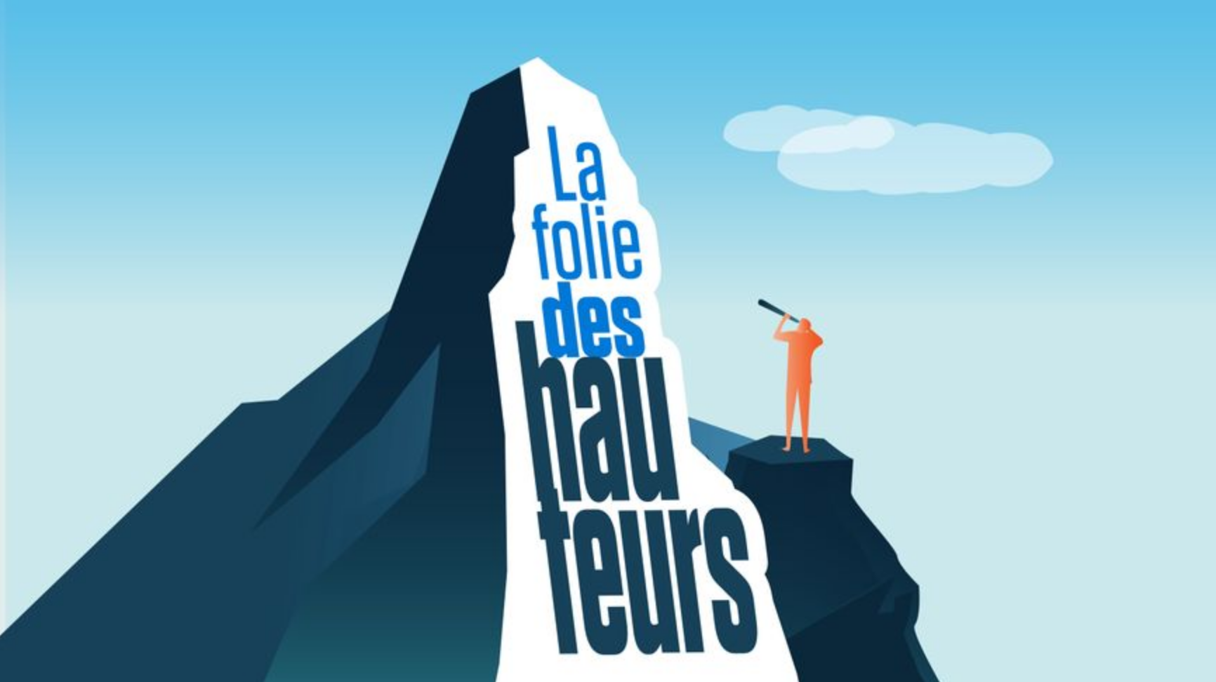 Podcast : France Bleu lance "La Folie des Hauteurs"