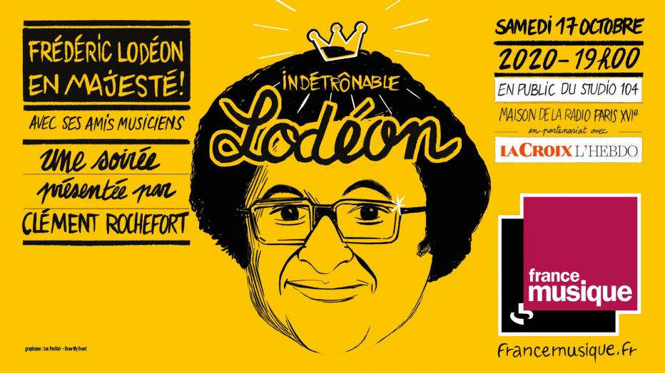 Soirée "Indétrônable Lodéon" sur France Musique