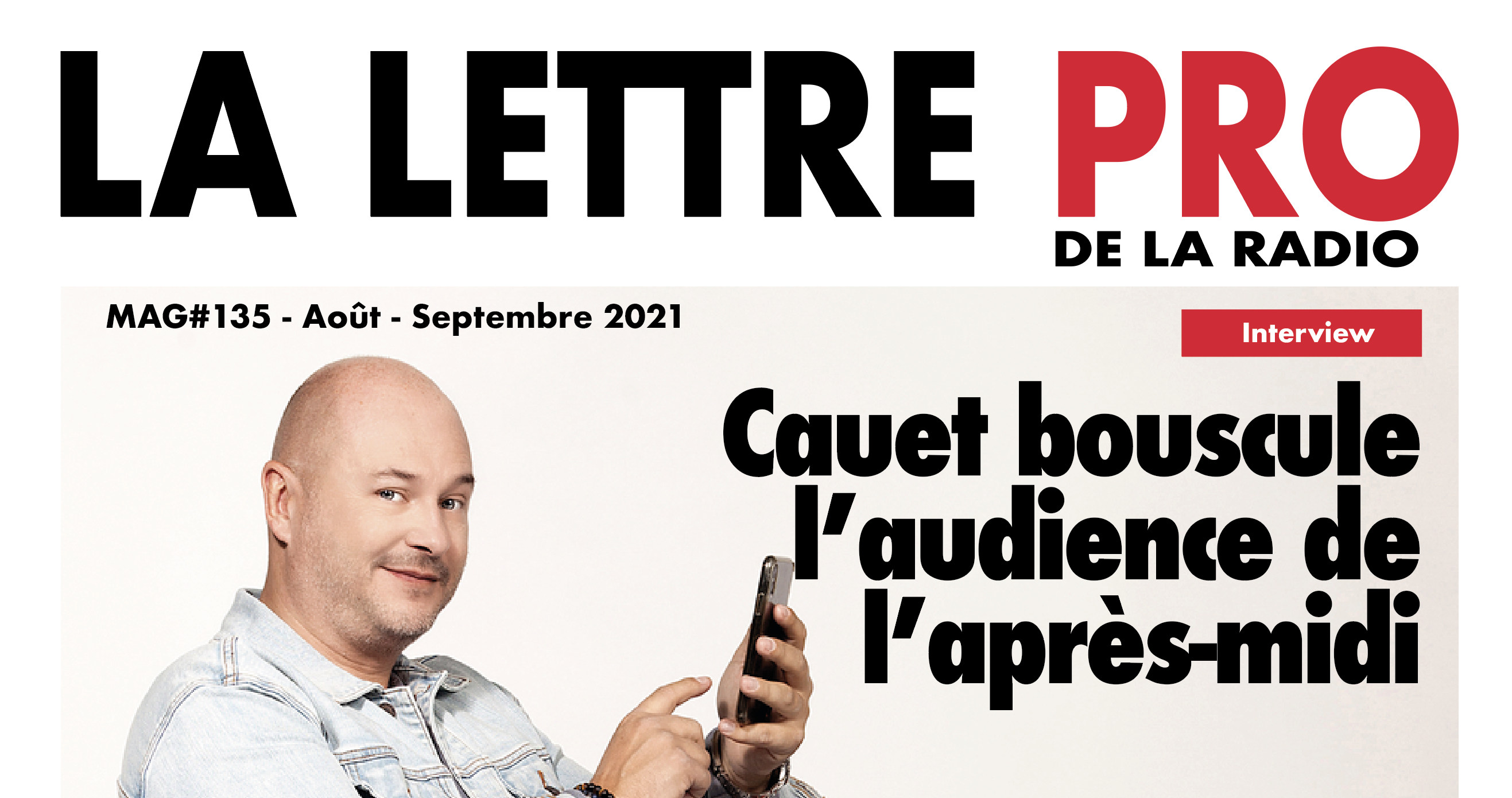  Voici votre magazine en Flipbook n°135 de la Lettre Pro de la Radio