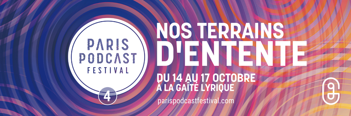 Le Paris Podcast Festival dévoile sa programmation