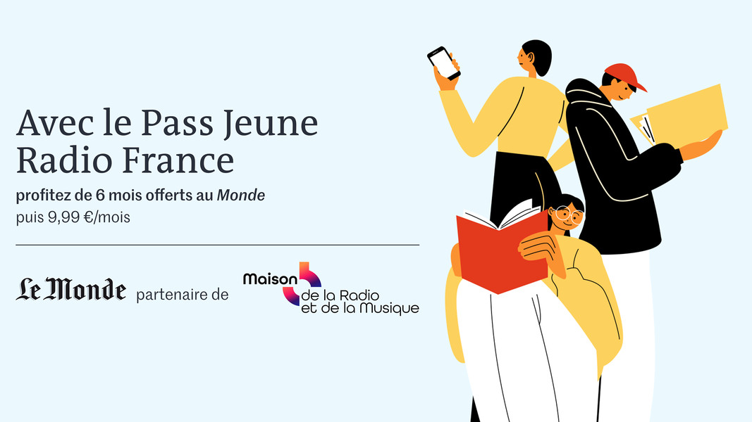 Radio France : un Pass Jeune avec Le Monde 