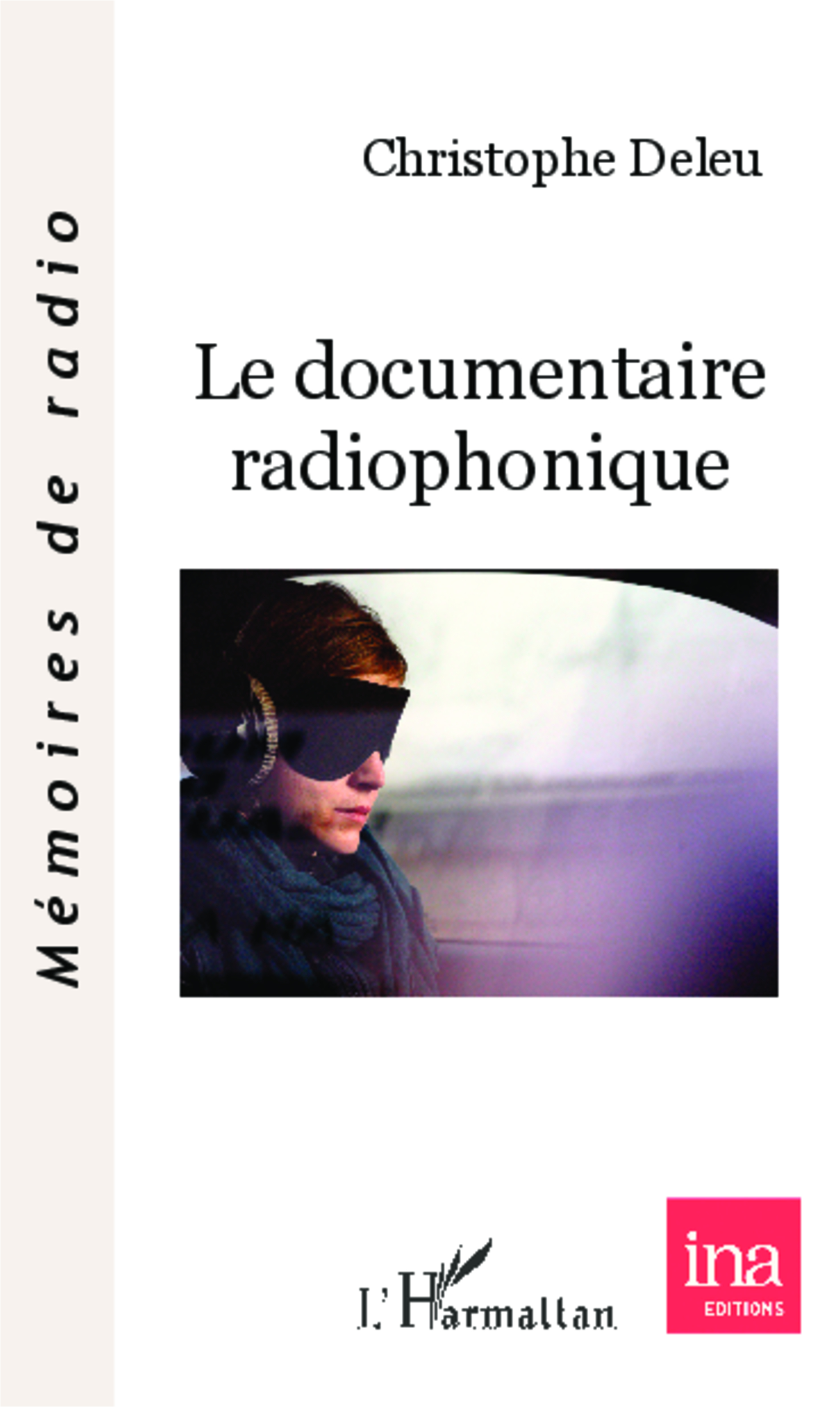 Un livre sur le documentaire radiophonique