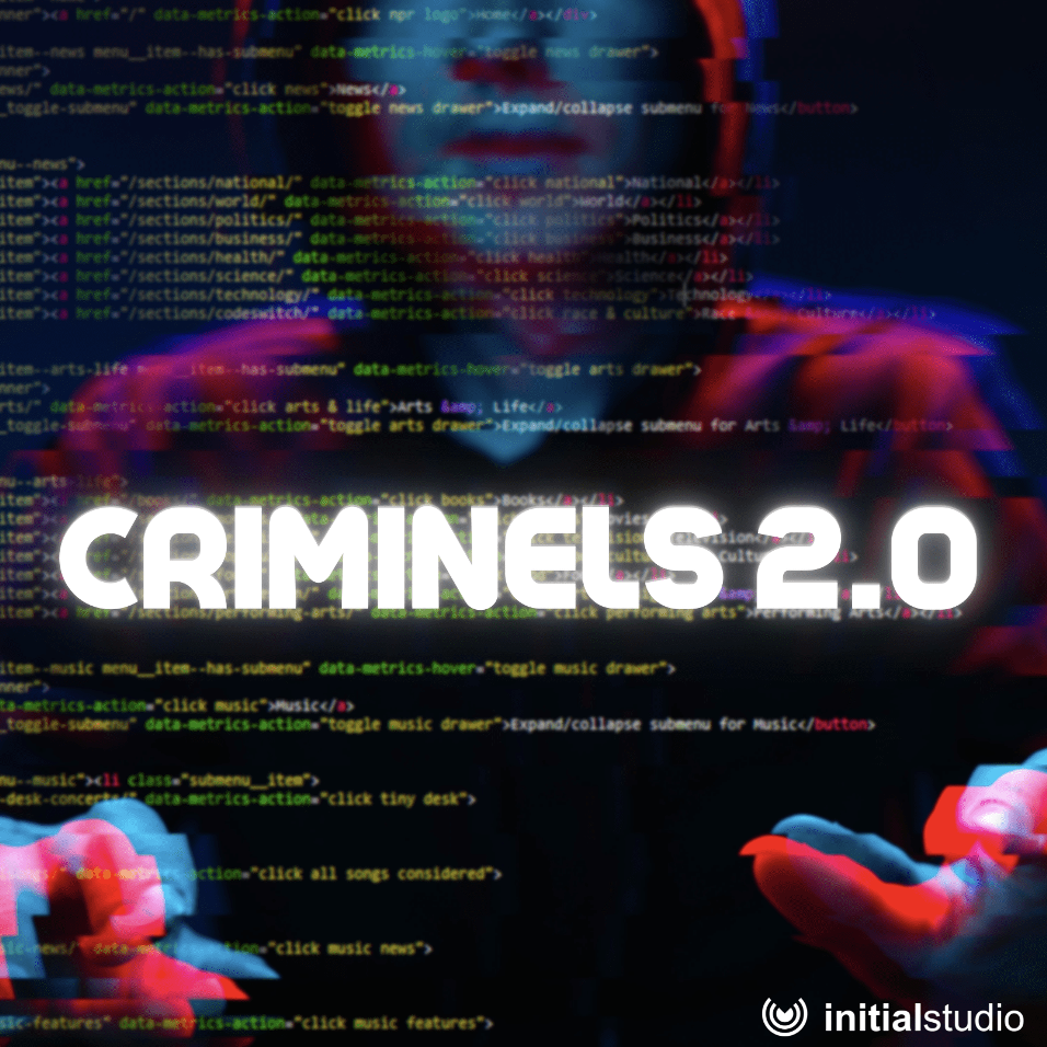 Initial Studio lance le podcast "Criminels 2.0"