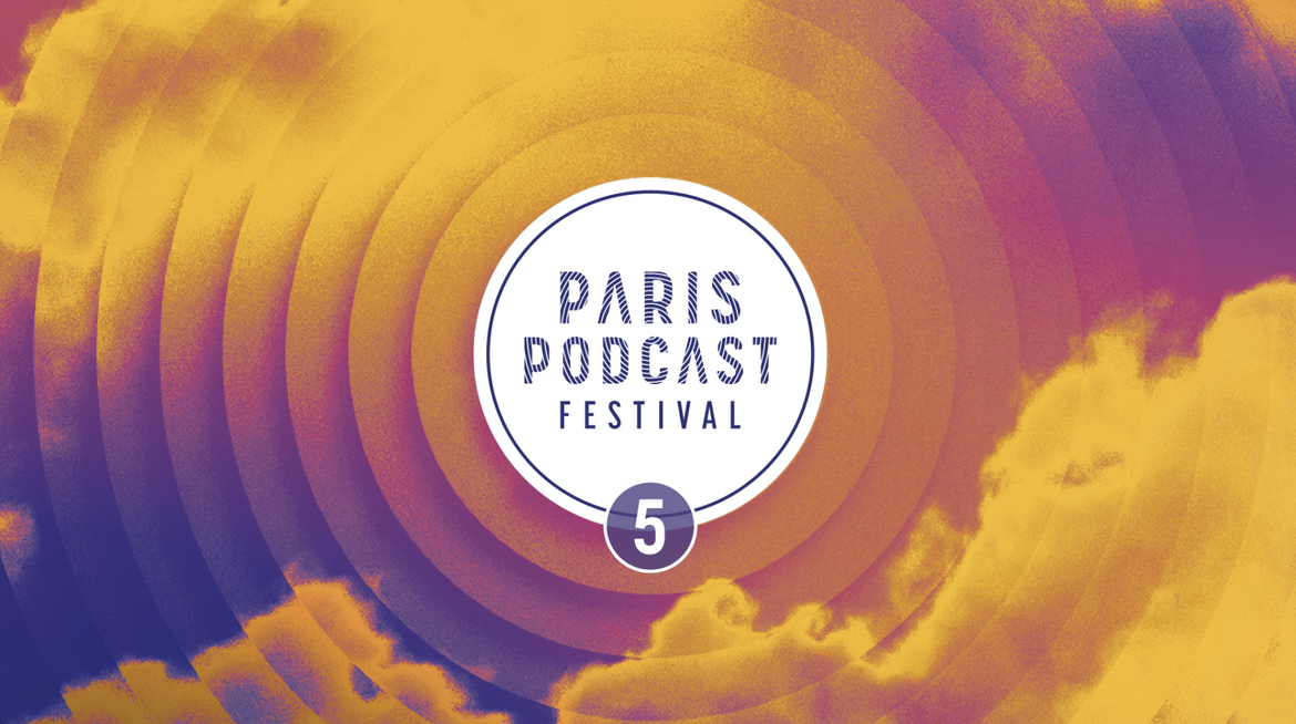 Dans un mois débutera le Paris Podcast Festival