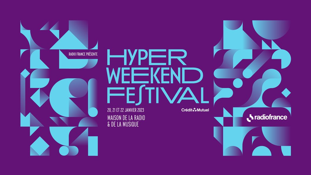 Radio France : un nouvel "Hyper Weekend Festival"
