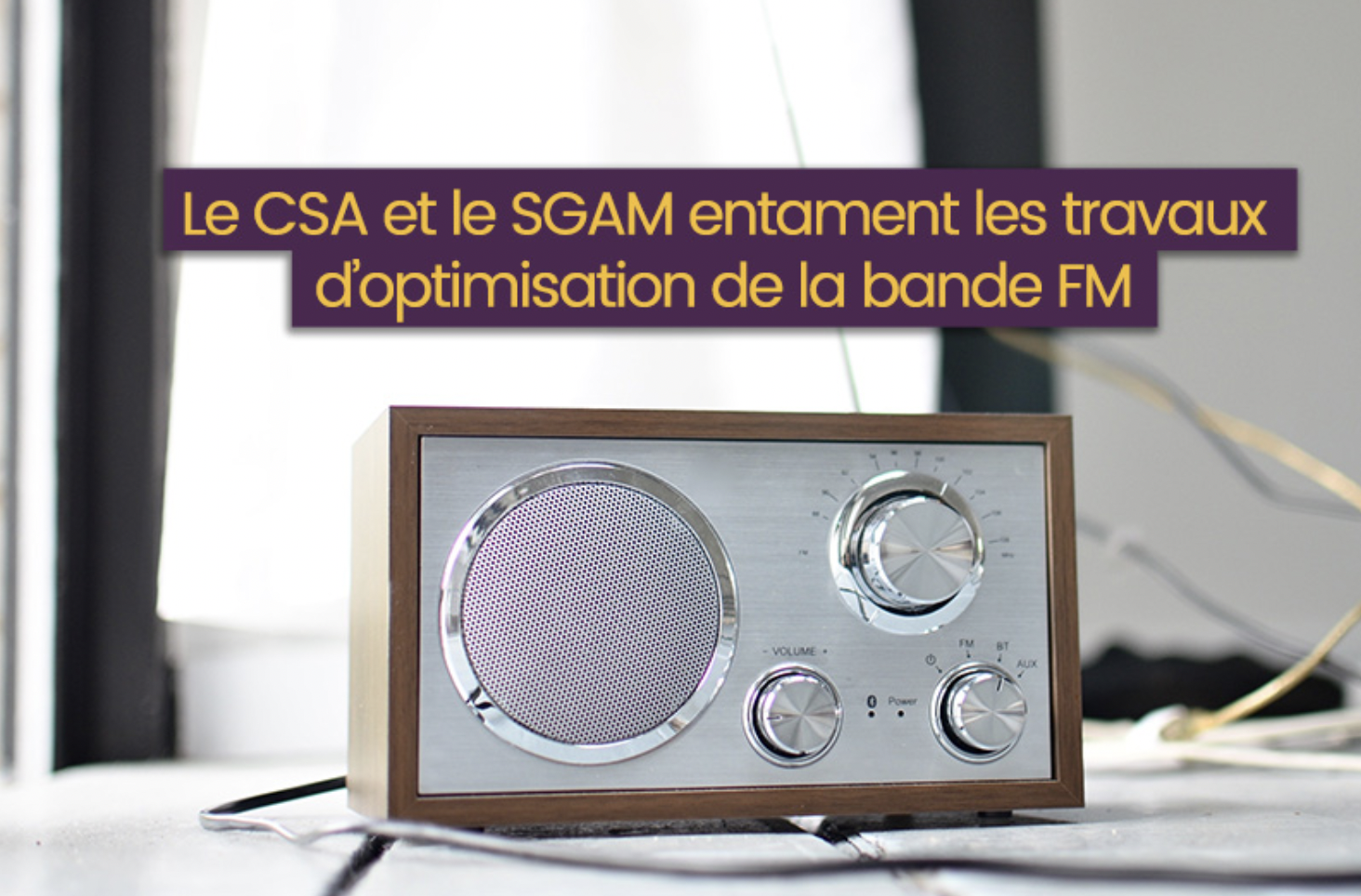 Le CSA entame la procédure d'optimisation de la bande FM