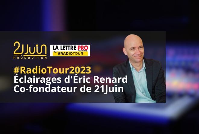 Retour au RadioTour avec Éric Renard de 21 Juin