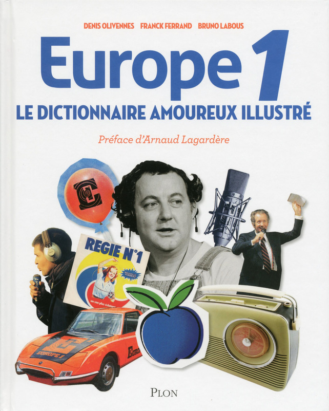 Toute l'histoire d'Europe 1 dans un dictionnaire amoureux