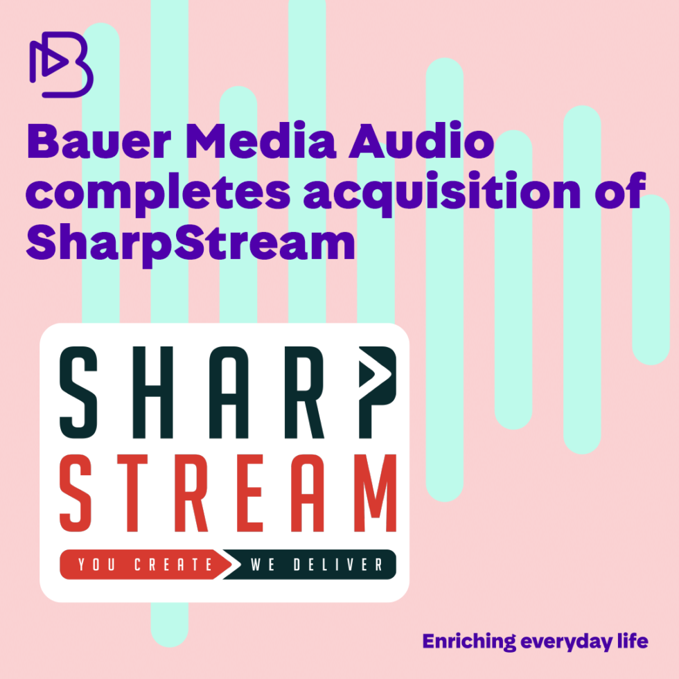 Bauer Media Audio finalise l'acquisition de SharpStream