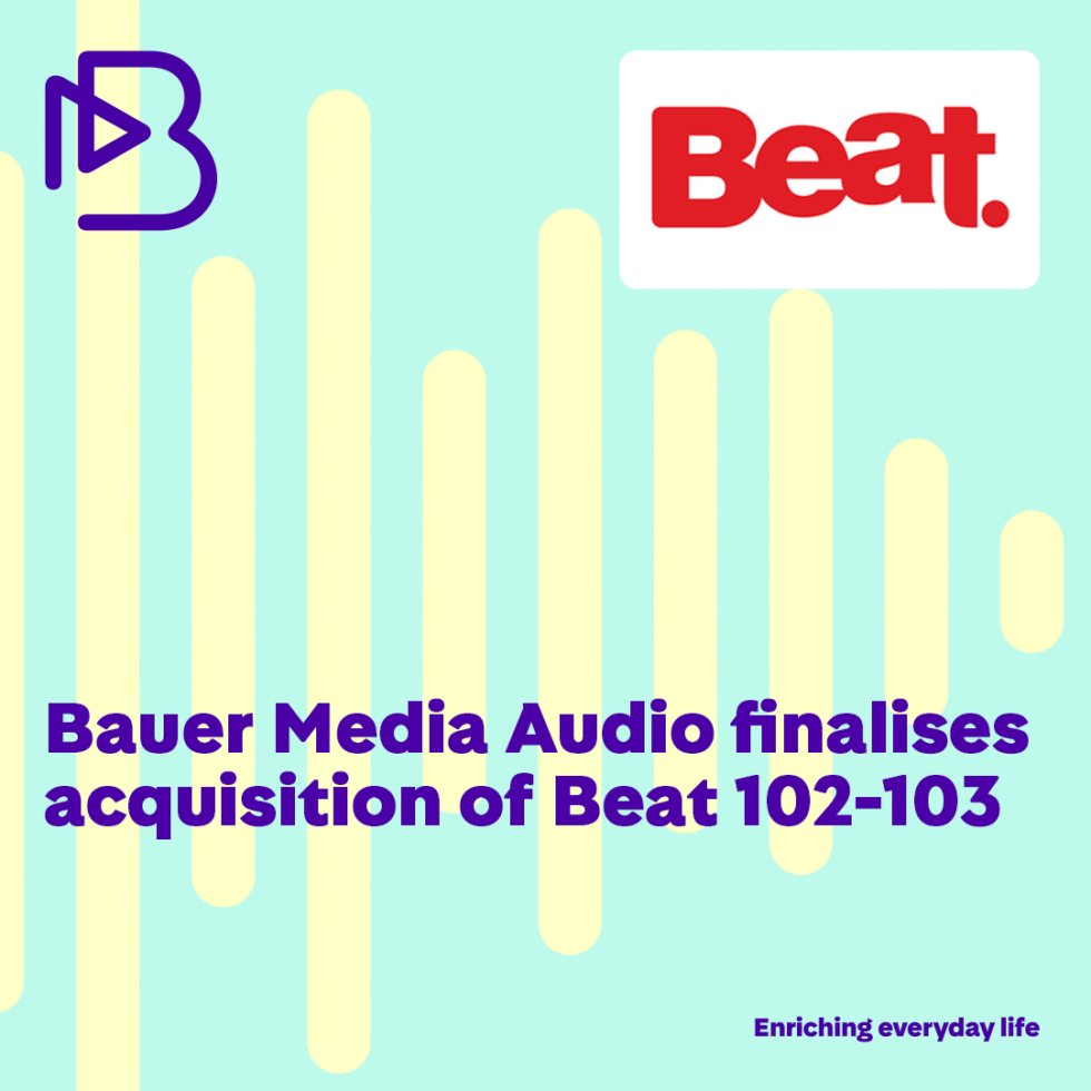 Bauer Media Audio finalise l'acquisition de Beat 102-103