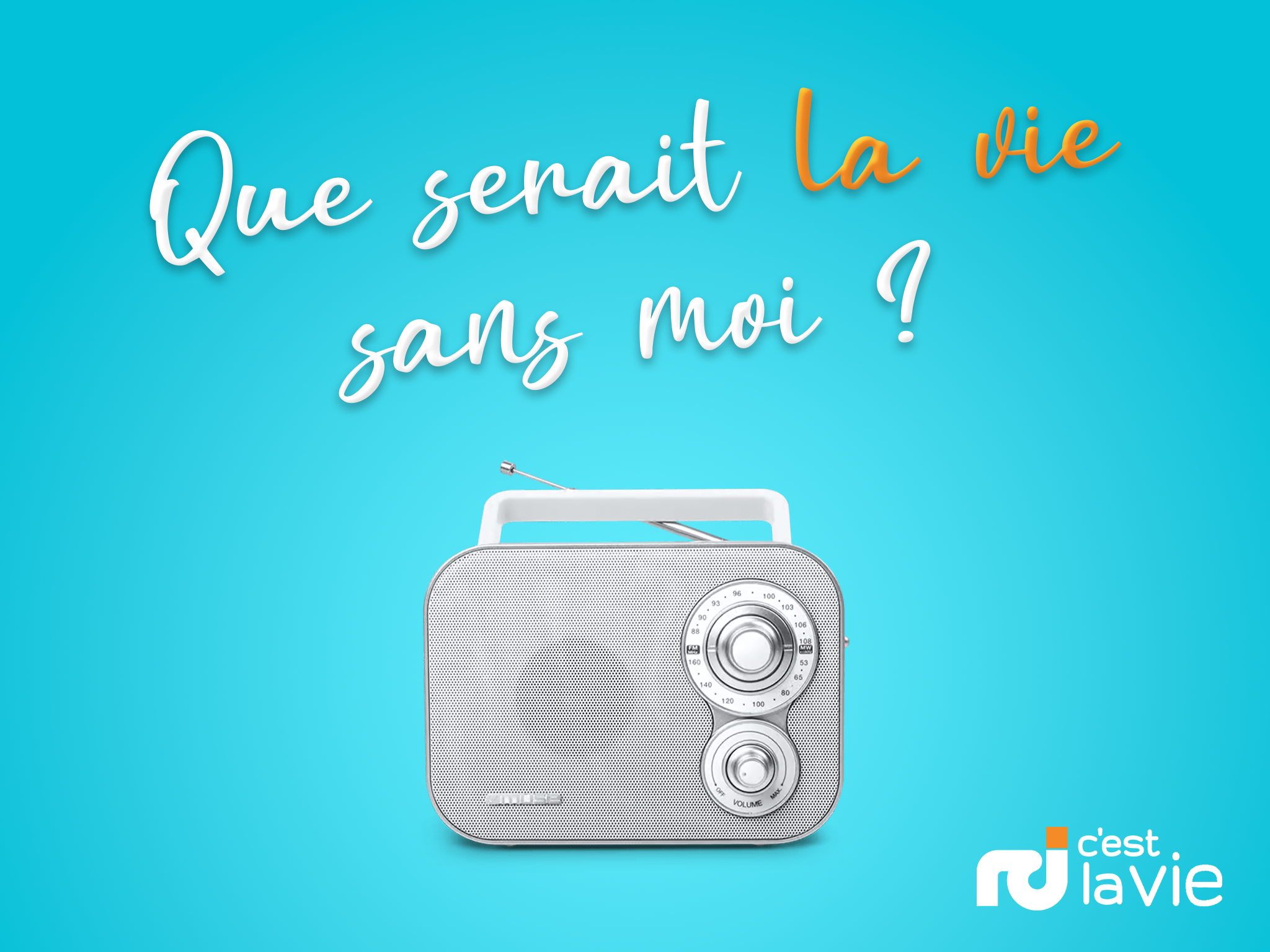 "Que serait la vie sans moi ?" : une campagne signée RCI