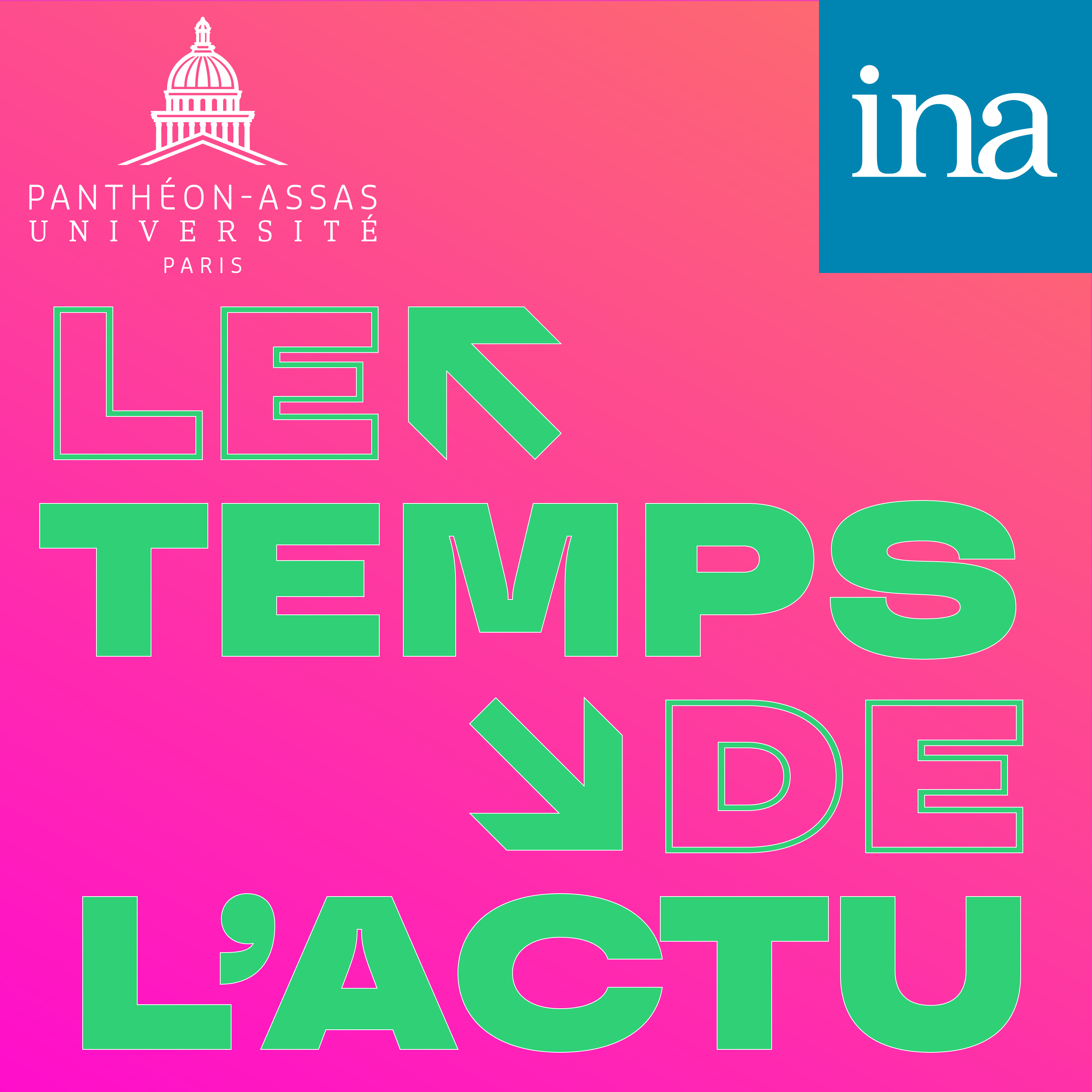 Le temps de l'actu, podcast original produit par l’INA en partenariat avec l’université Panthéon-Assas.