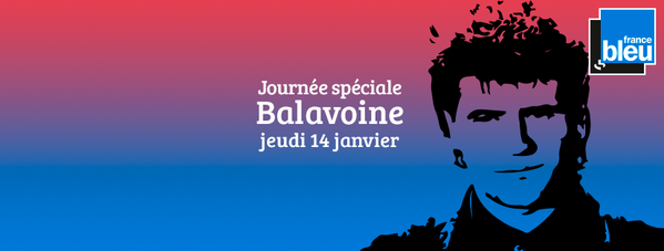 Journée spéciale Balavoine sur France Bleu