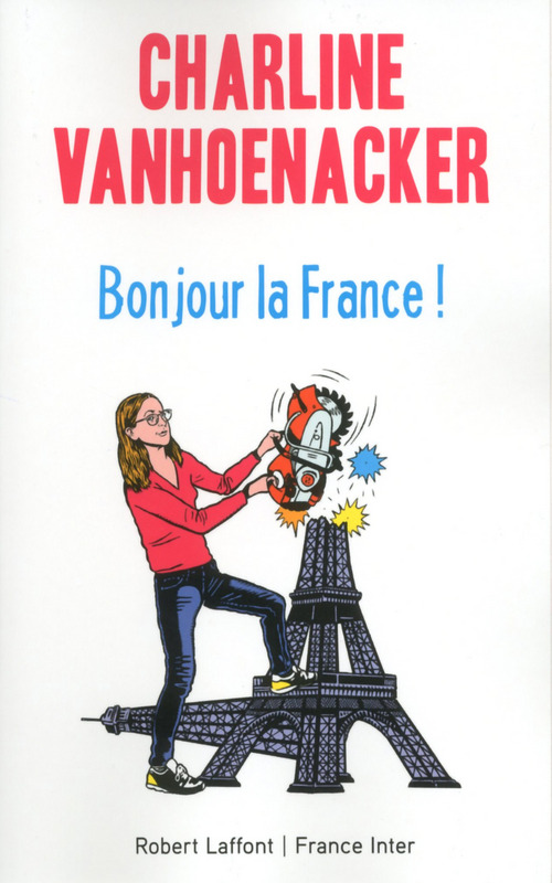 "Bonjour la France !" de Charline Vanhoenacker