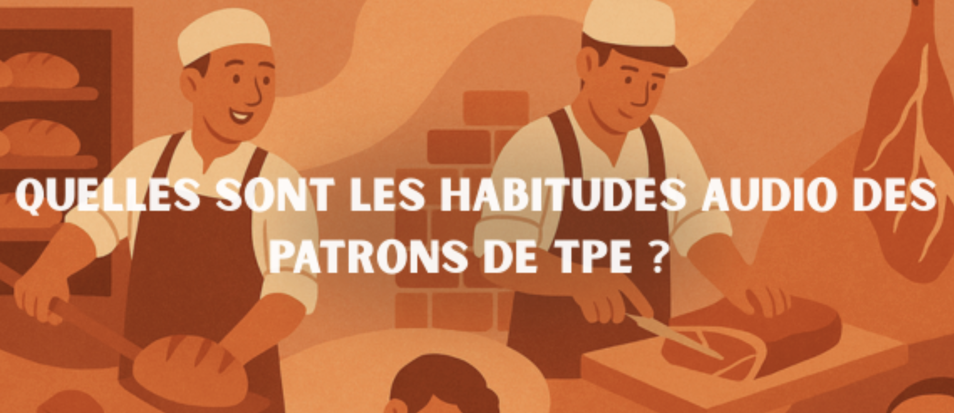 Les habitudes audio des dirigeants de TPE passées au crible par NRJ Global