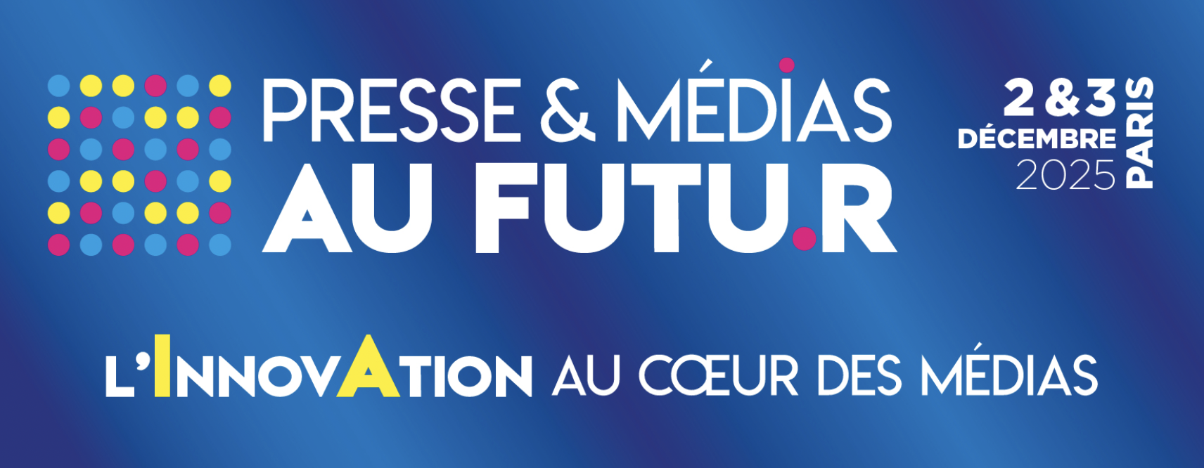 "Presse & Médias au Futur" revient les 2 et 3 décembre 2025