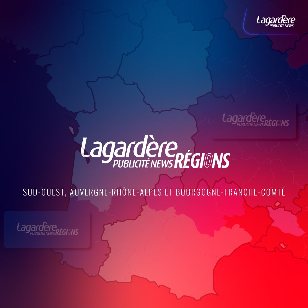 Lagardère Publicité News mise sur le local avec un nouveau pôle régional