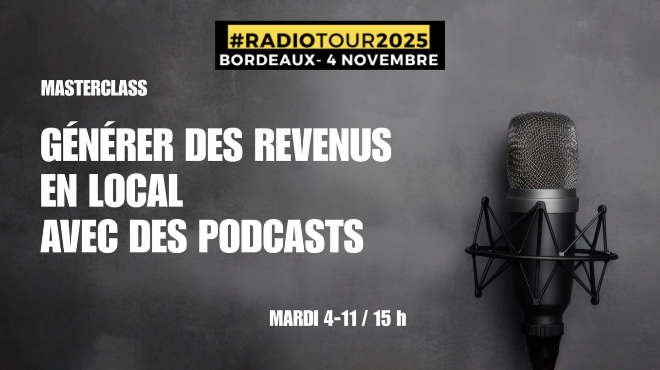 À Bordeaux, le RadioTour explore aussi la valeur du podcast local