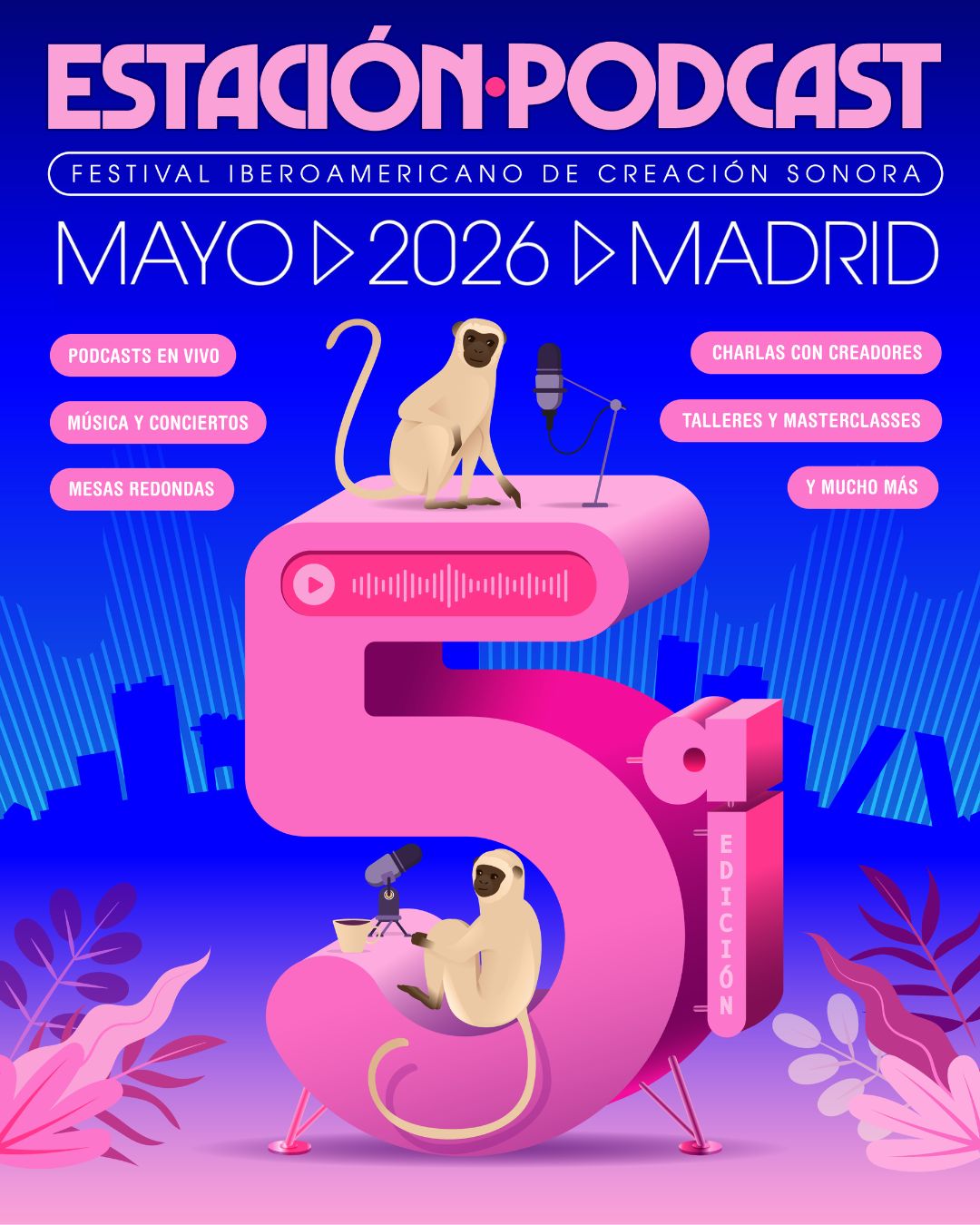 Estación Podcast annonce sa 5e édition à Madrid du 19 au 23 mai 2026 