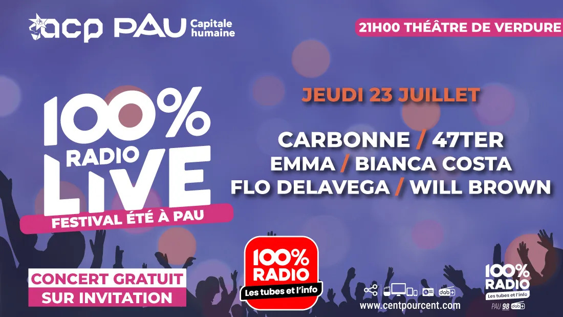 100% Radio Live revient à Pau le 23 juillet avec six artistes à l'affiche